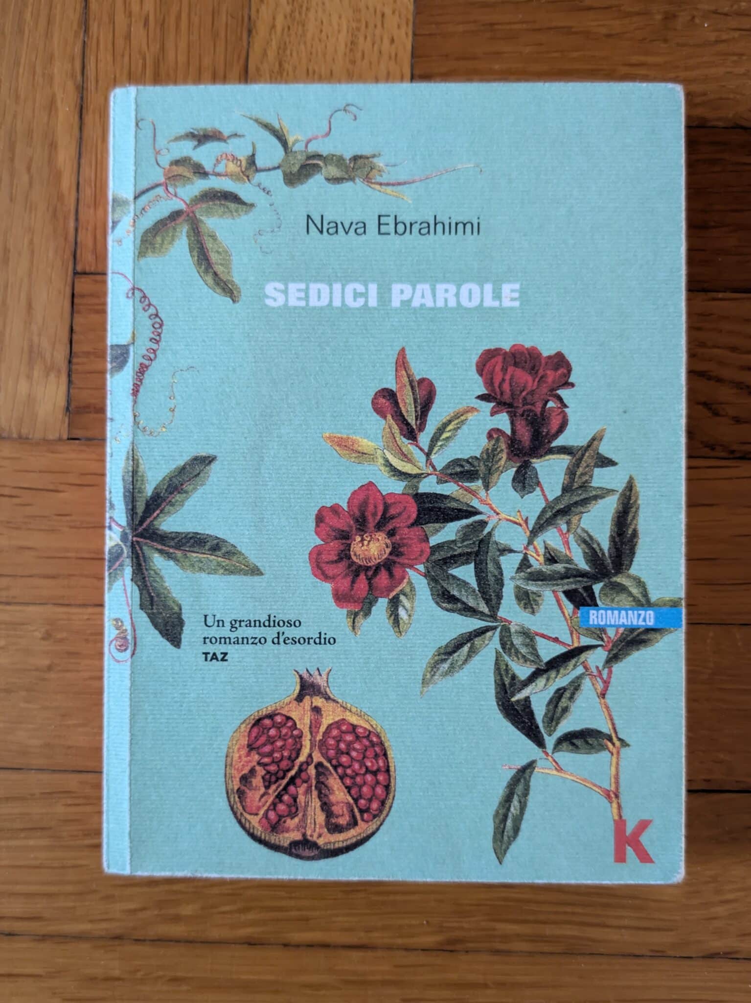 Sedici parole di Neva Ebrahimi Sedici parole di Neva Ebrahimi